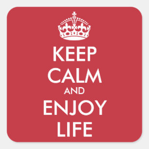 Personalized KEEP CALM AND ENJOY LIFE Square Sticker