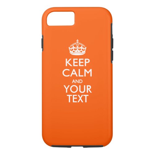 Personalized KEEP CALM AND Have Your Creative Text iPhone 87 Case