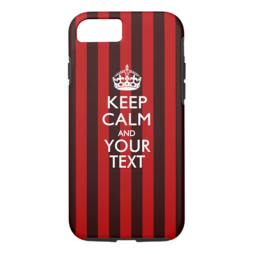 Personalized KEEP CALM AND Have Your Creative Text iPhone 87 Case