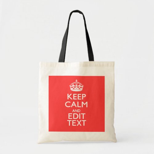 Personalized KEEP CALM and Have your text on Coral Tote Bag