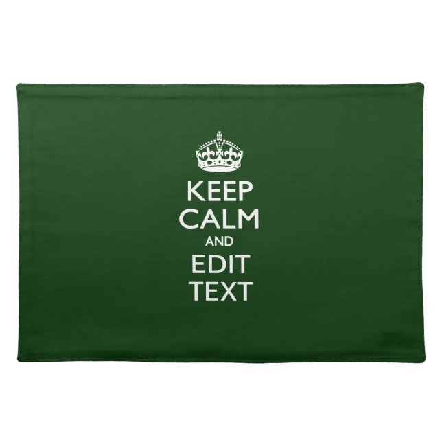 Personalized Keep Calm And Have Your Text on Green Cloth Placemat (Front)