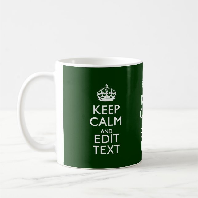 Personalized Keep Calm And Have Your Text on Green Coffee Mug (Left)