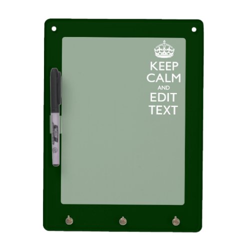 Personalized Keep Calm And Have Your Text on Green Dry Erase Board