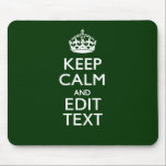 Personalized Keep Calm And Have Your Text on Green Mouse Pad<br><div class="desc">A personalized green accent Keep Calm and Carry On style saying on a custom gift. Humorous or whimsical try on your creative words on the two editable lines of text. Remember to use CAPITAL letters for best results. Embroidery designs are available in a wide selection of popular color options. Use...</div>