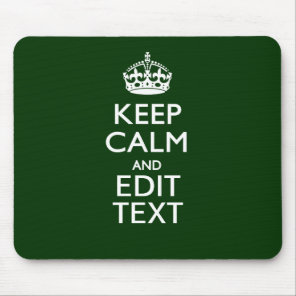 Personalized Keep Calm And Have Your Text on Green Mouse Pad