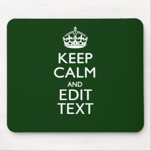 Personalized Keep Calm And Have Your Text on Green Mouse Pad