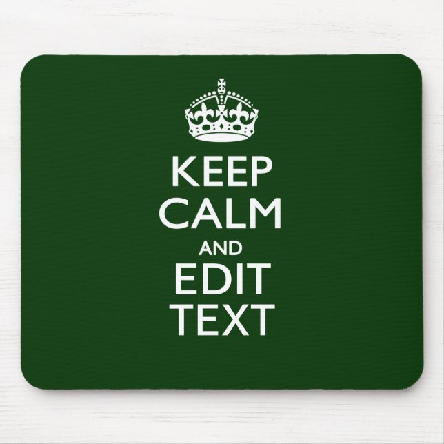 Personalized Keep Calm And Have Your Text on Green Mouse Pad (Front)