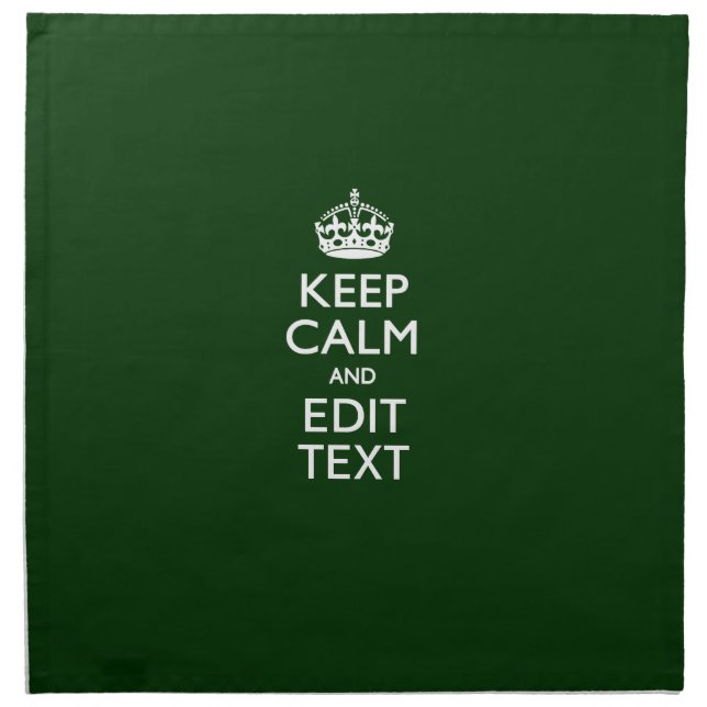 Personalized Keep Calm And Have Your Text on Green Napkin (Front)