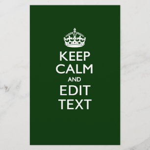 Personalized Keep Calm And Have Your Text on Green Stationery