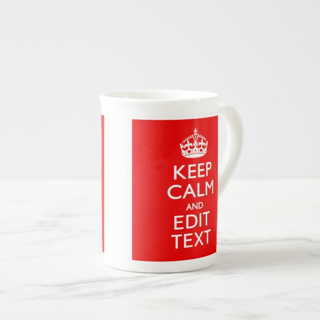 Personalized Keep Calm And Have Your Text on Red Bone China Mug (Front Right)