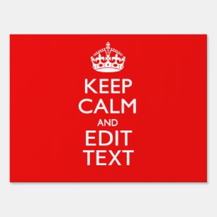 Personalized Keep Calm And Have Your Text on Red Yard Sign