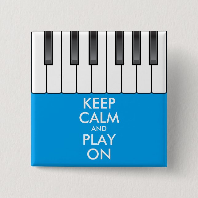 Personalized KEEP CALM and PLAY ON -Keyboard piano Button (Front)