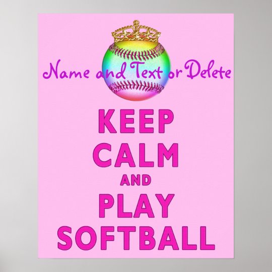 PERSONALIZED Keep Calm And Play Softball Posters | Zazzle.com