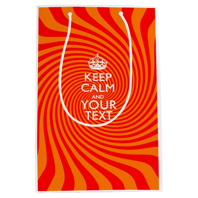 Personalized KEEP CALM AND Your Creative Text Medium Gift Bag (Front)
