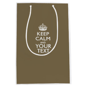 Personalized KEEP CALM AND Your Creative Text Medium Gift Bag