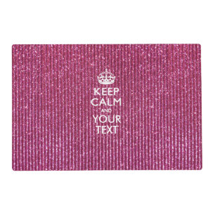 Personalized KEEP CALM AND Your Creative Text Placemat