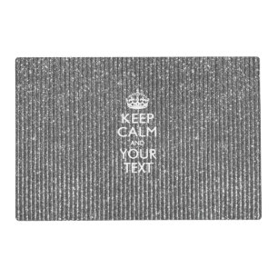 Personalized KEEP CALM AND Your Creative Text Placemat