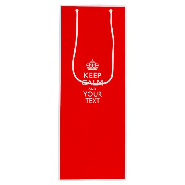 Personalized KEEP CALM AND Your Creative Text Wine Gift Bag (Front)