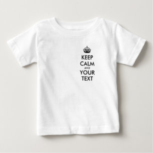 Personalized KEEP CALM and YOUR TEXT Baby T-Shirt