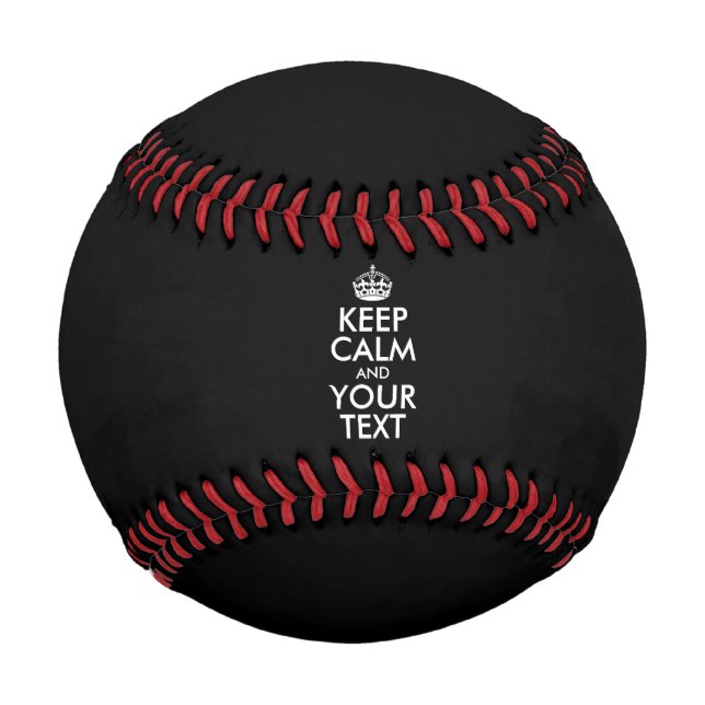 Personalized KEEP CALM and YOUR TEXT Baseball (Front)