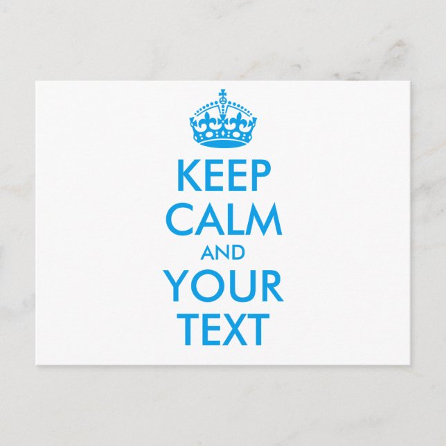 Personalized KEEP CALM and YOUR TEXT - blue words Postcard (Front)