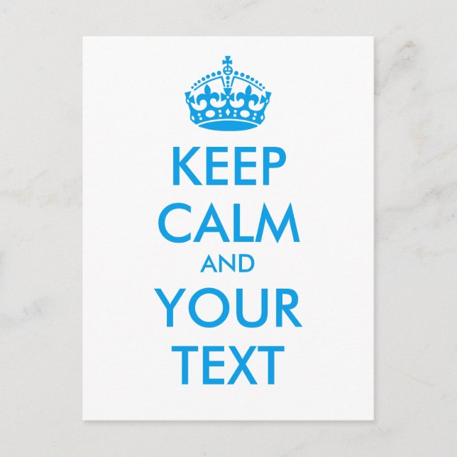 Personalized KEEP CALM and YOUR TEXT - blue words Postcard (Front)