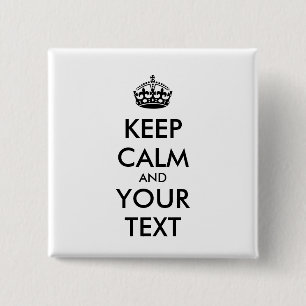 Personalized KEEP CALM and YOUR TEXT Button