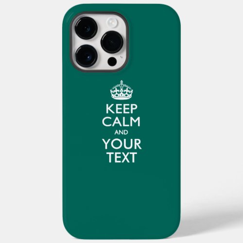 Personalized KEEP CALM AND Your Text Case_Mate iPhone 14 Pro Max Case