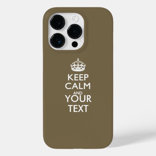 Personalized KEEP CALM AND Your Text Case_Mate iPhone 14 Pro Case