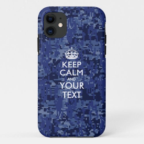 Personalized KEEP CALM AND Your Text iPhone 11 Case