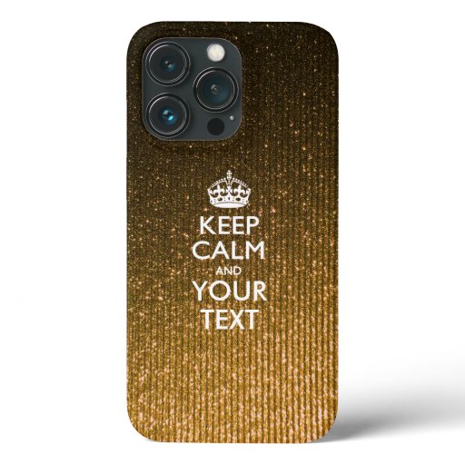 Personalized KEEP CALM AND Your Text iPhone 13 Pro Case