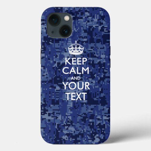 Personalized KEEP CALM AND Your Text iPhone 13 Case