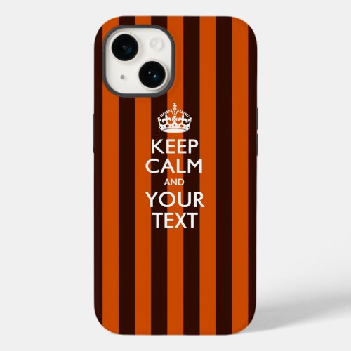 Personalized KEEP CALM AND Your Text Case_Mate iPhone 14 Case