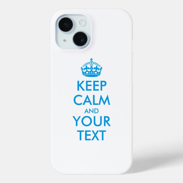 Personalized KEEP CALM and YOUR TEXT Case-Mate iPhone Case (Back)