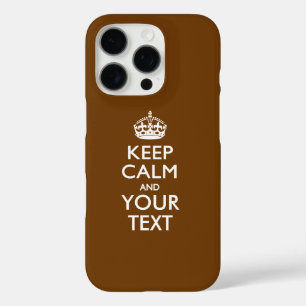 Personalized KEEP CALM AND Your Text iPhone 16 Pro Case