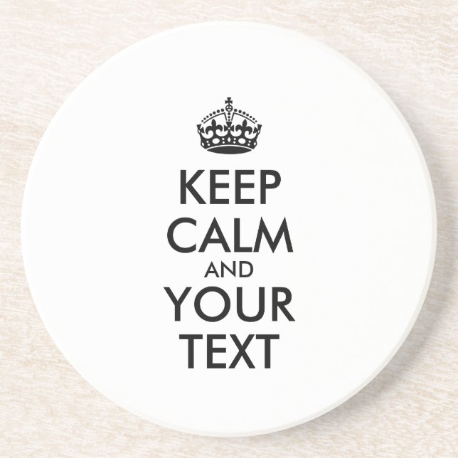 Personalized KEEP CALM and YOUR TEXT Coaster (Front)