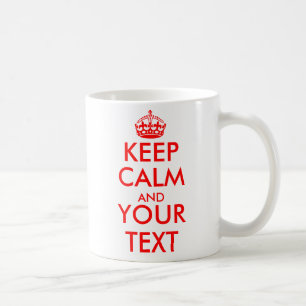 Personalized Keep calm and your text coffee mugs