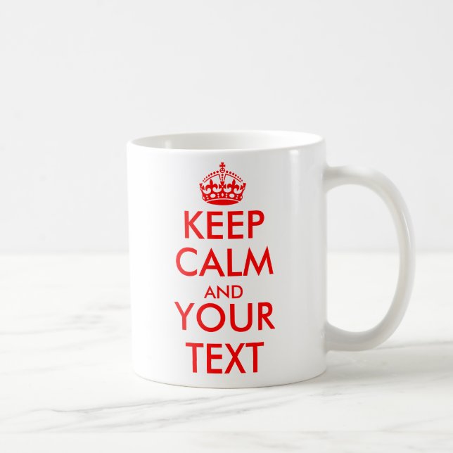 Personalized Keep calm and your text coffee mugs (Right)