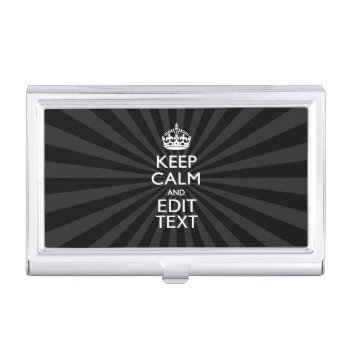 Personalized Keep Calm And Your Text Creative Case For Business Cards by MustacheShoppe at Zazzle