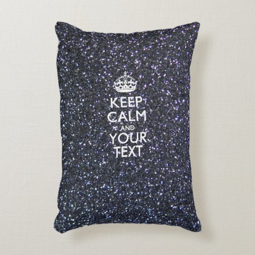 Personalized KEEP CALM AND Your Text Decorative Pillow