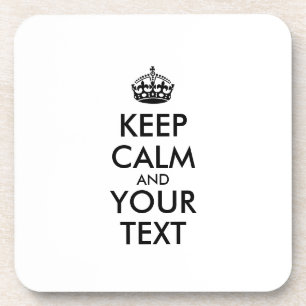 Personalized KEEP CALM and YOUR TEXT Drink Coaster