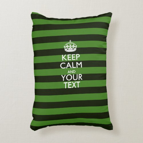 Personalized KEEP CALM AND Your Text for Green Decorative Pillow