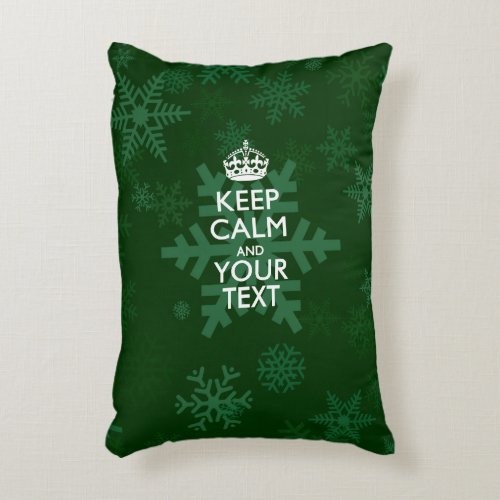 Personalized KEEP CALM AND Your Text for Snow Accent Pillow