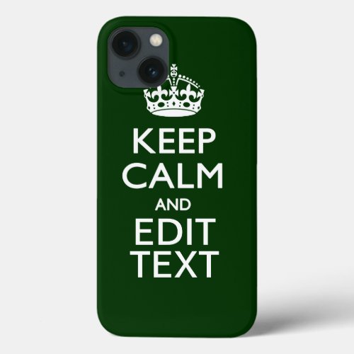 Personalized Keep Calm And Your Text Green Decor iPhone 13 Case