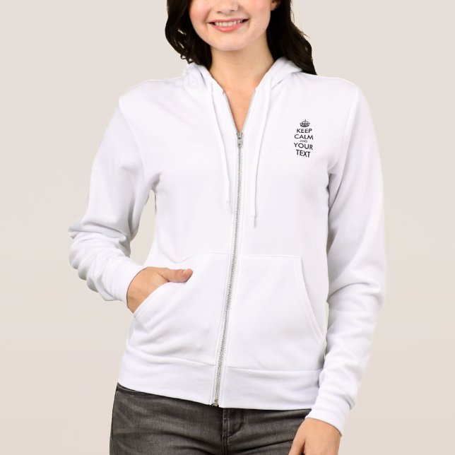 Personalized KEEP CALM and YOUR TEXT Hoodie (Front)