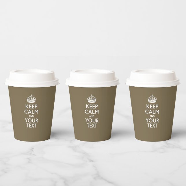 Personalized Keep Calm And Your Text in Taupe Paper Cups (Multi)