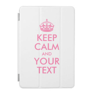Personalized KEEP CALM and YOUR TEXT iPad Mini Cover