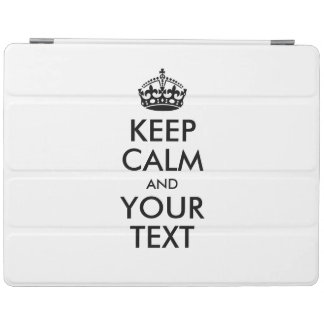Personalized KEEP CALM and YOUR TEXT iPad Smart Cover