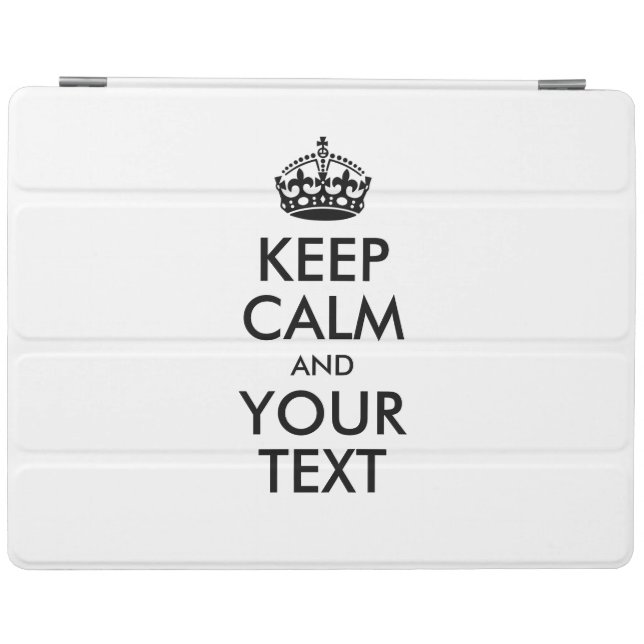 Personalized KEEP CALM and YOUR TEXT iPad Smart Cover (Horizontal)