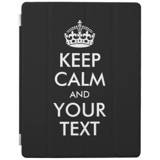 Personalized KEEP CALM and YOUR TEXT iPad Smart Cover